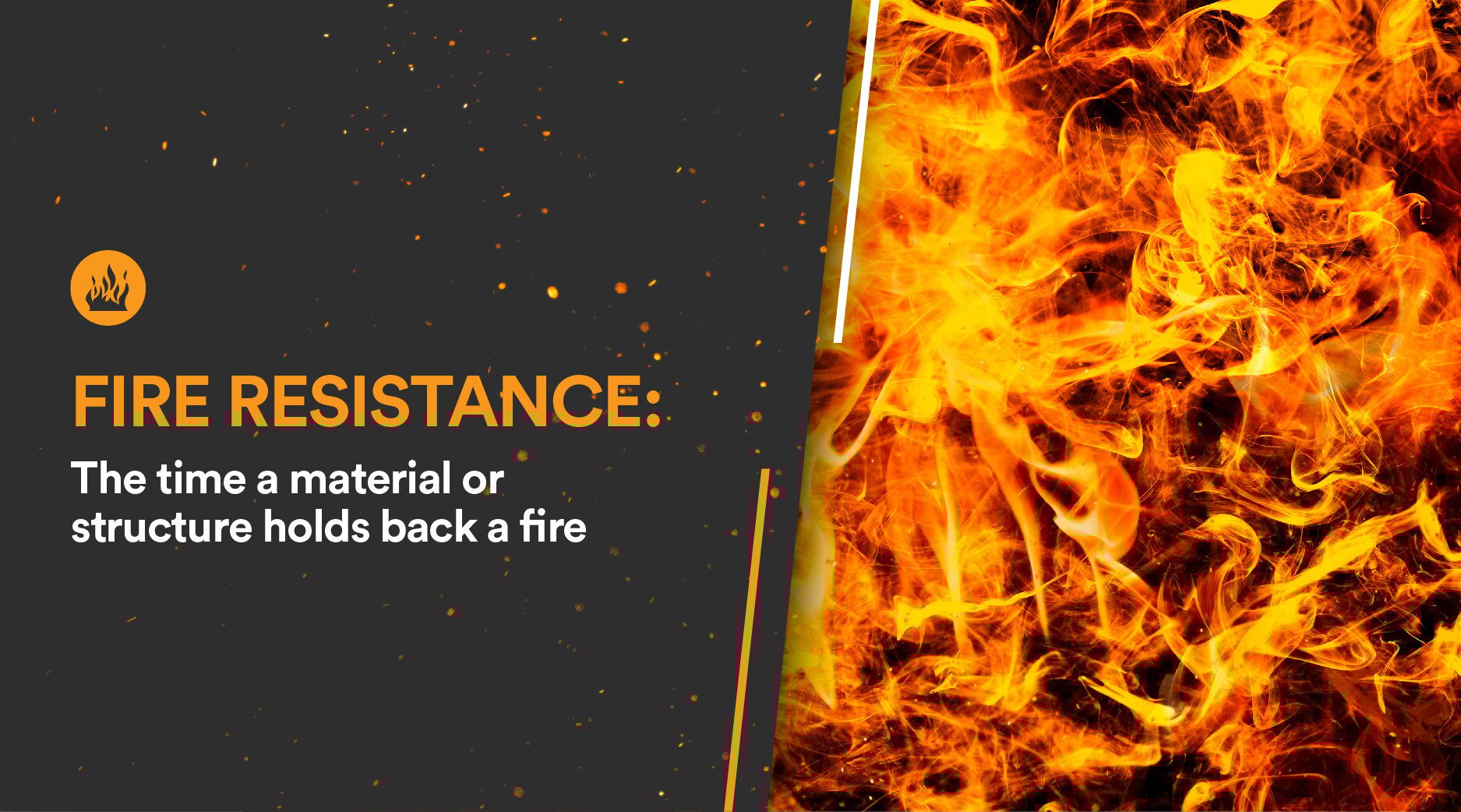 The Differences Between Fire Resistance and Fire Protection